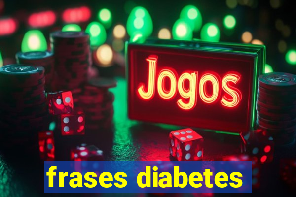 frases diabetes